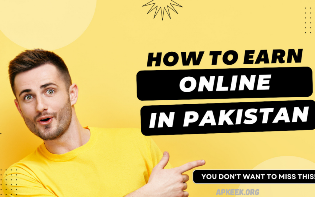 https://apkeek.org/online-earning-websites-in-pakistan/